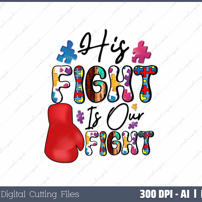 His Fight Is Our Fight Non-Hodgkin Lymphoma AI PNG Sublimation File