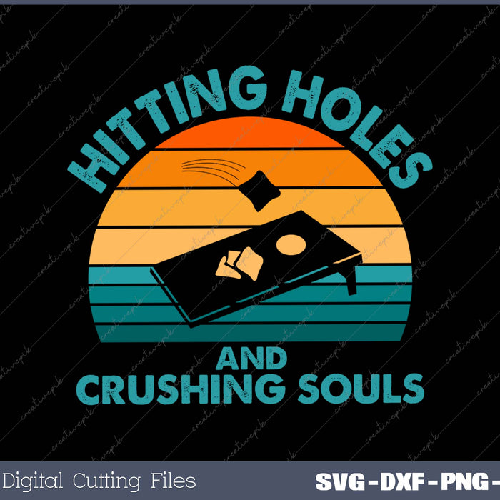 Hitting Holes and Crushing Souls Funny Retro Cornhole