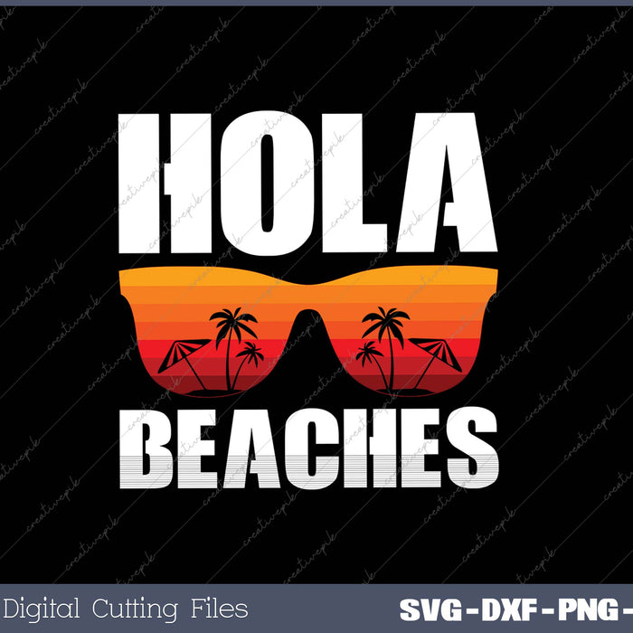 Hola Beaches Tank Top Funny Beach Vacation Summer SVG PNG Cutting Printable Files