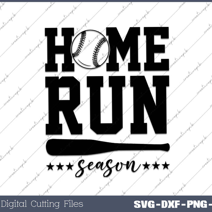 Home Run Season Baseball SVG PNG Cutting Printable Files