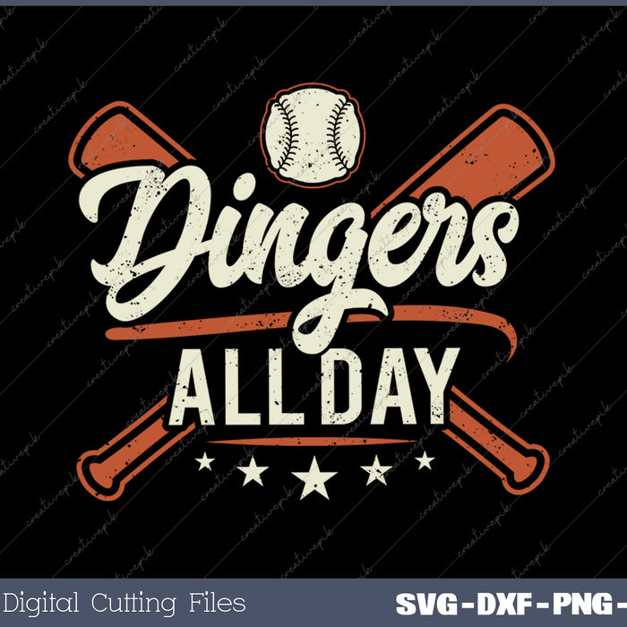 Home Runs Dingers All Day Baseball Home Run Dinger SVG PNG Cutting Printable Files