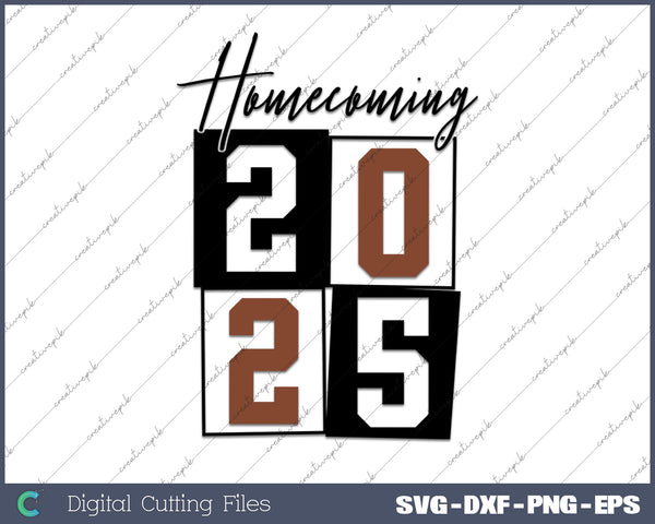 Funny Homecoming 2025 SVG PNG Cutting Printable Files