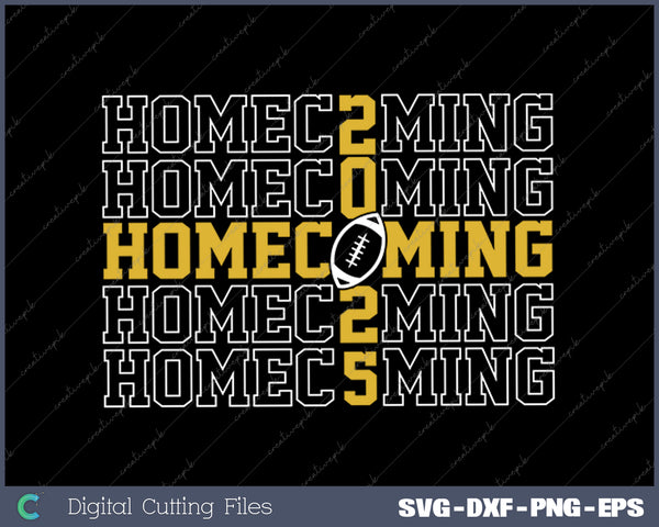 Homecoming 2025 Homecoming SVG PNG Cutting Printable Files