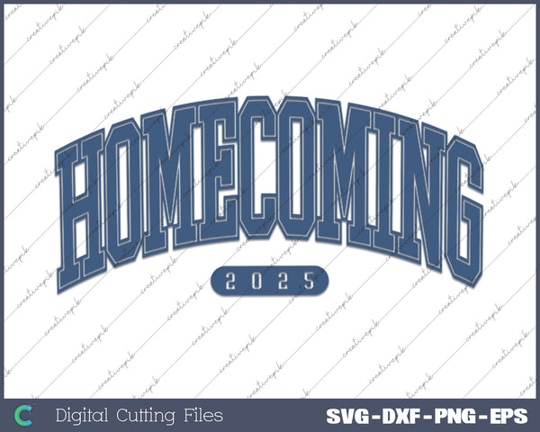 Homecoming 2025 Homecoming Football, High School Reunion SVG PNG Cutting Printable Files