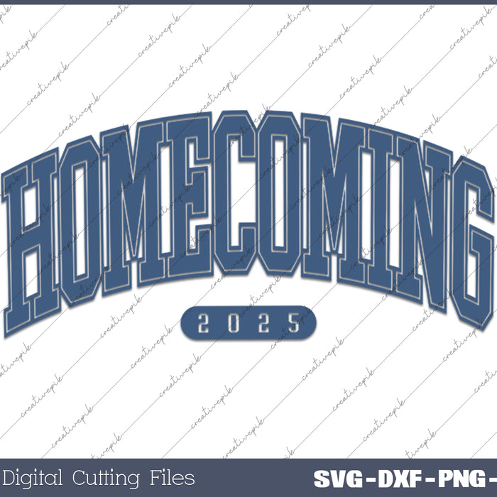 Homecoming 2025 Homecoming Football, High School Reunion SVG PNG Cutting Printable Files