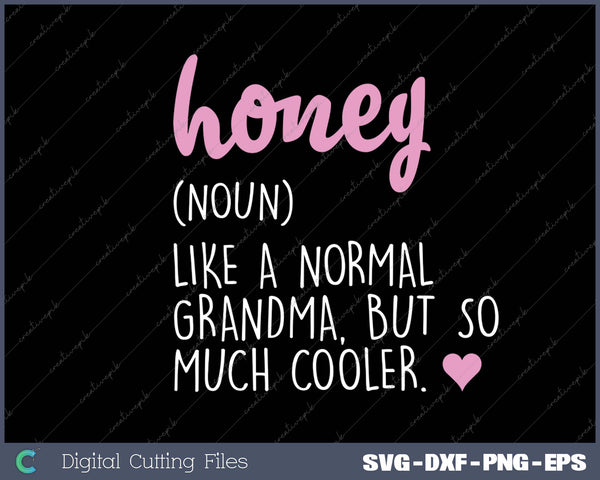 Honey Definition Cute Mother's Day Noun Grandma