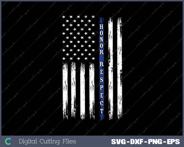 Honor & Respect Police Officer SVG PNG Cutting Printable Files