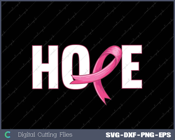 Hope Breast Cancer Awareness SVG PNG Cutting Printable Files