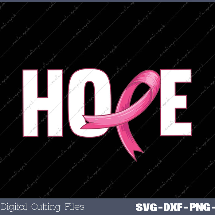 Hope Breast Cancer Awareness SVG PNG Cutting Printable Files