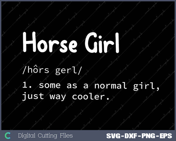 Horse Girl Definition Funny Horseback Riding Rider