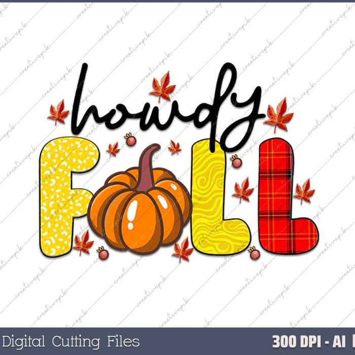 Howdy Fall AI PNG Sublimation Files