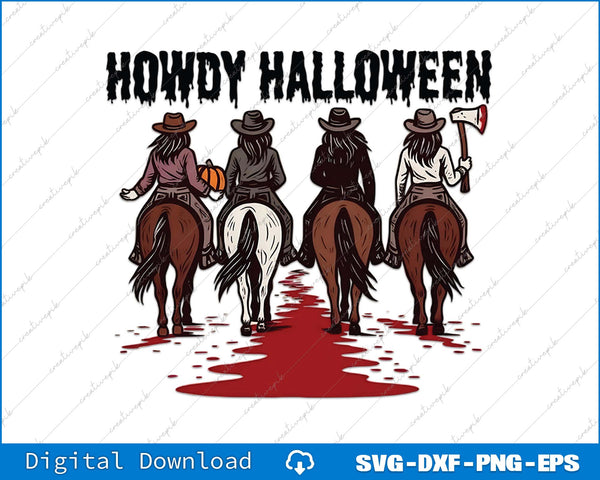 Four cowgirls on horseback with 'Howdy Halloween' text and blood-like design.