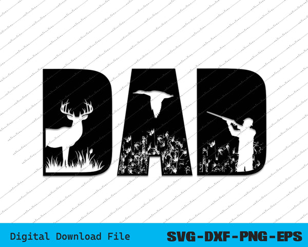 Hunting Dad Fathers Day SVG PNG Cutting Printable Files