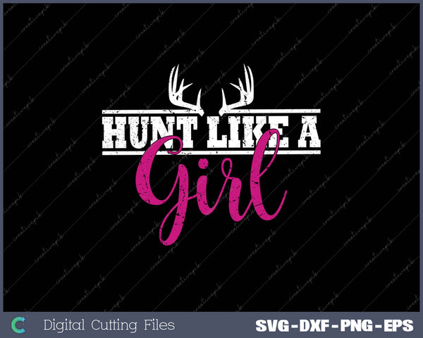 Hunting Girl Hunt Like A Gift