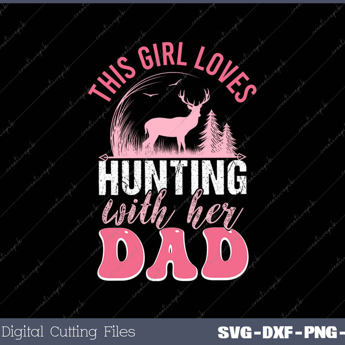 Hunting Girl With Her Dad Father's Day SVG PNG Cutting Printable Files