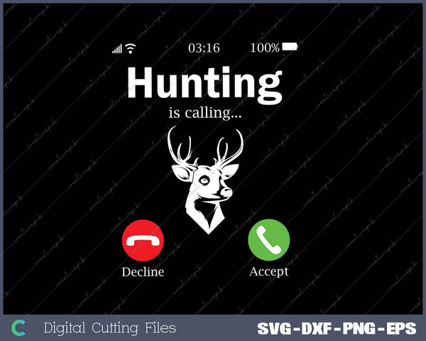 Hunting is Calling SVG PNG Cutting Printable Files