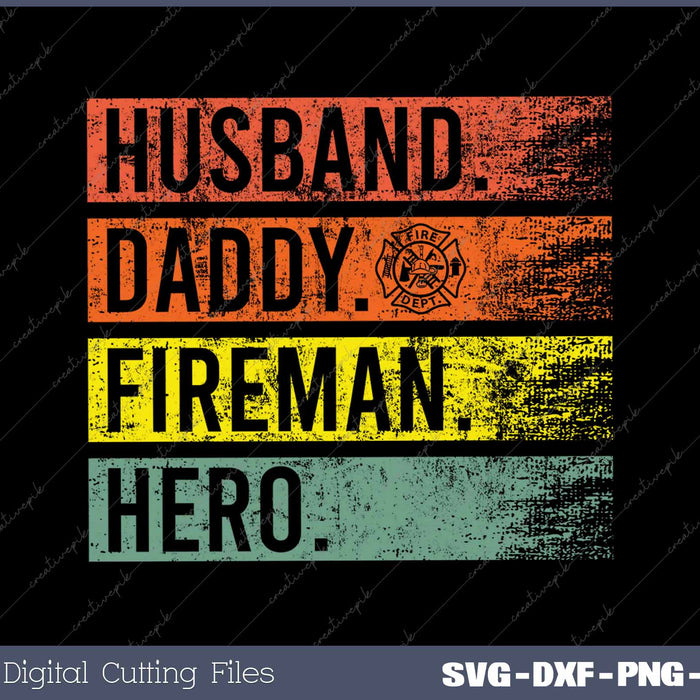 Husband Daddy Fireman Hero Funny Firefighter