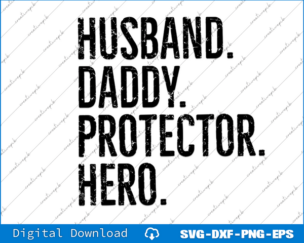 Husband Daddy Protector Hero SVG PNG Cutting Printable Files