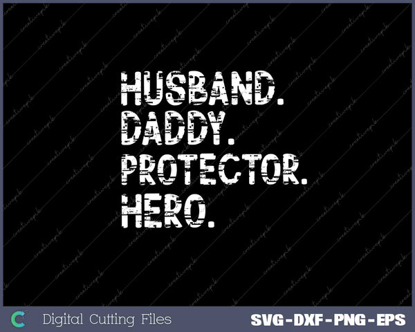 Husband Daddy Protector Hero Gift For Dad 