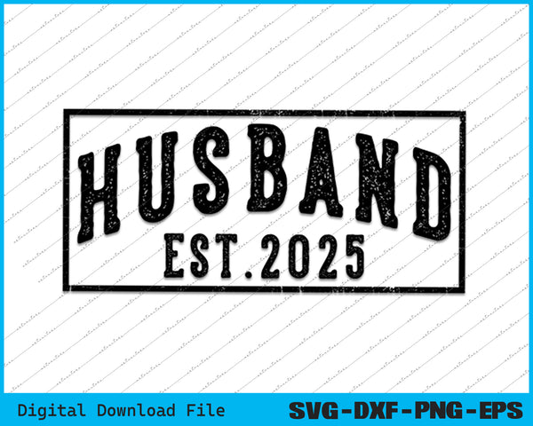 Husband Est 2025 Just Married Honeymoon SVG PNG Printable Files