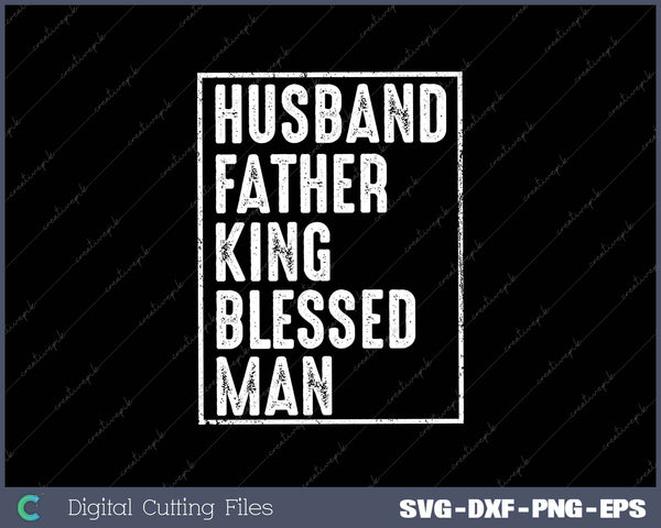 Husband Father King Blessed Man Black Pride Dad Gift 