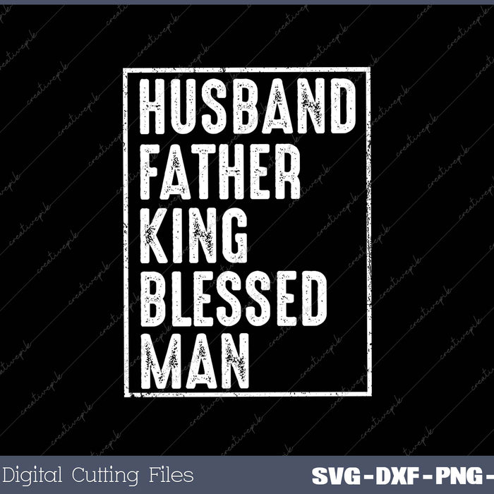 Husband Father King Blessed Man Black Pride Dad Gift 