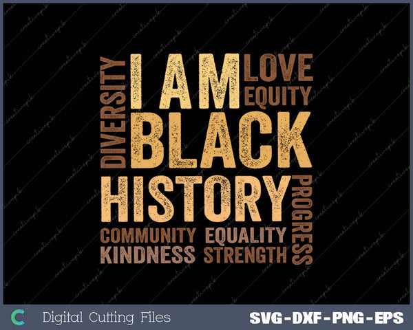 I Am Black History Black History Month Gift I Am Black History Black History