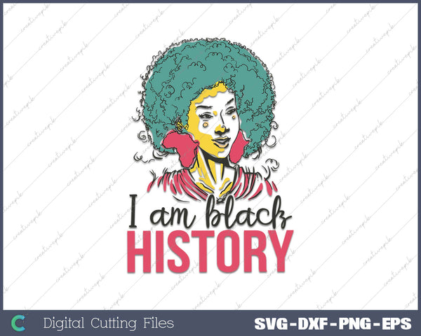 I Am Black History Pride Shirt Black Girl History