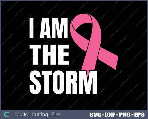 I Am The Storm Breast Cancer Awareness Pink Ribbon