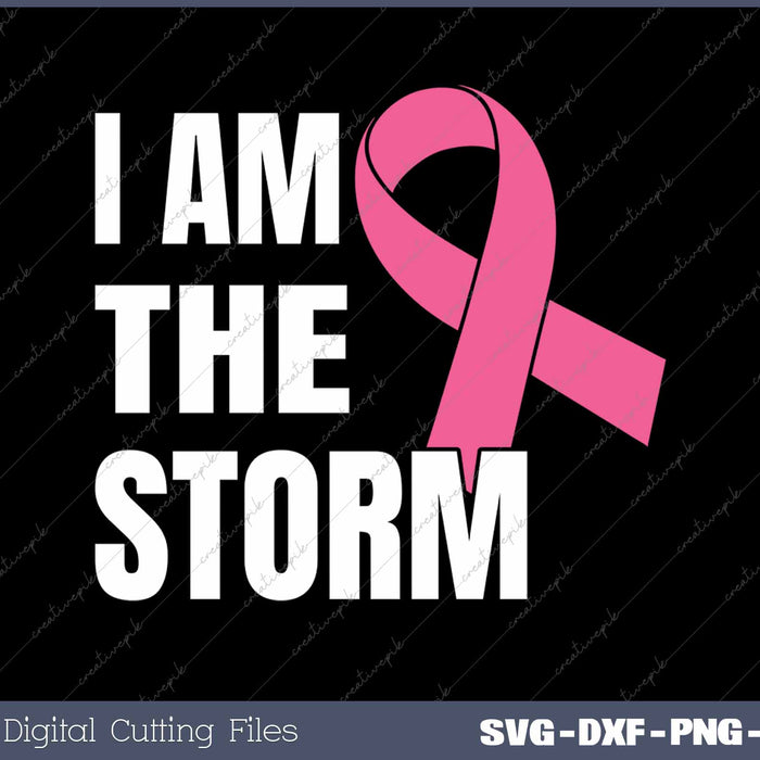 I Am The Storm Breast Cancer Awareness Pink Ribbon