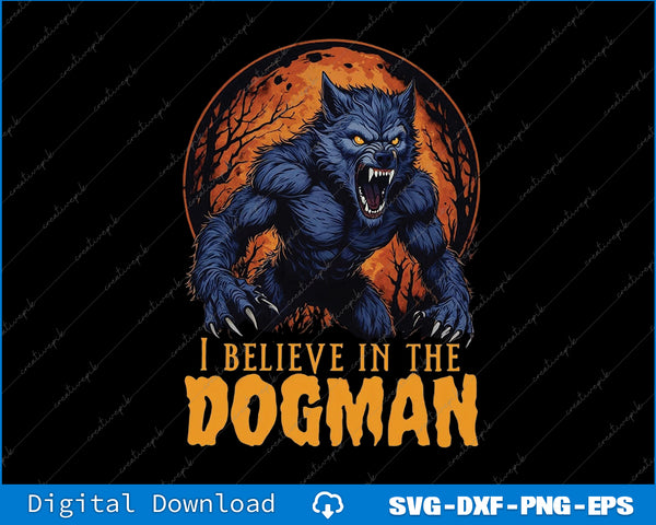 Illustration of a werewolf with 'I believe in the Dogman' text against a dark background.