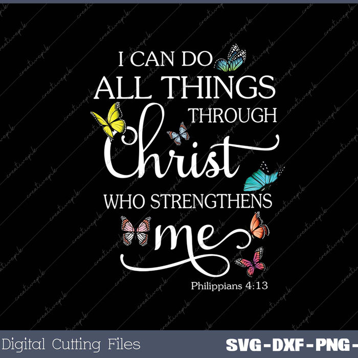 I Can Do All Things Through Christ Butterfly Art - Religious