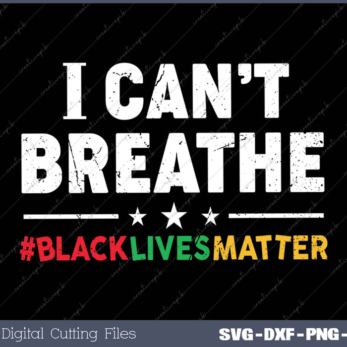 I Can’t Breathe Black Lives Matter