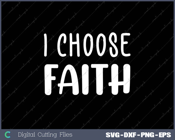 I Choose Faith