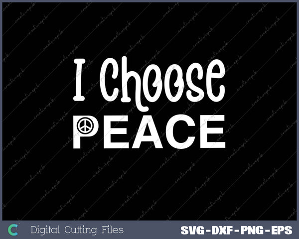 I Choose Peace