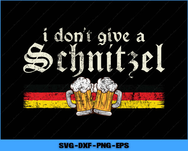Vintage-style graphic with 'i don't give a schnitzel' text, beer mugs, and German flag on a black background.