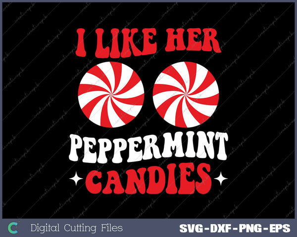 I Like Her Peppermint Candies Couples Matching Christmas