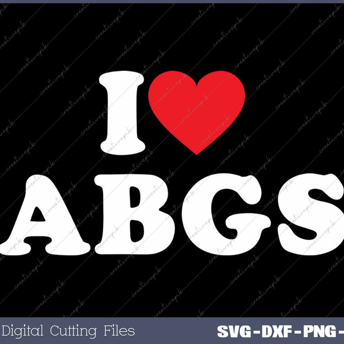 I Love ABGS I Love Asian Baby Girls SVG PNG Cutting Printable Files