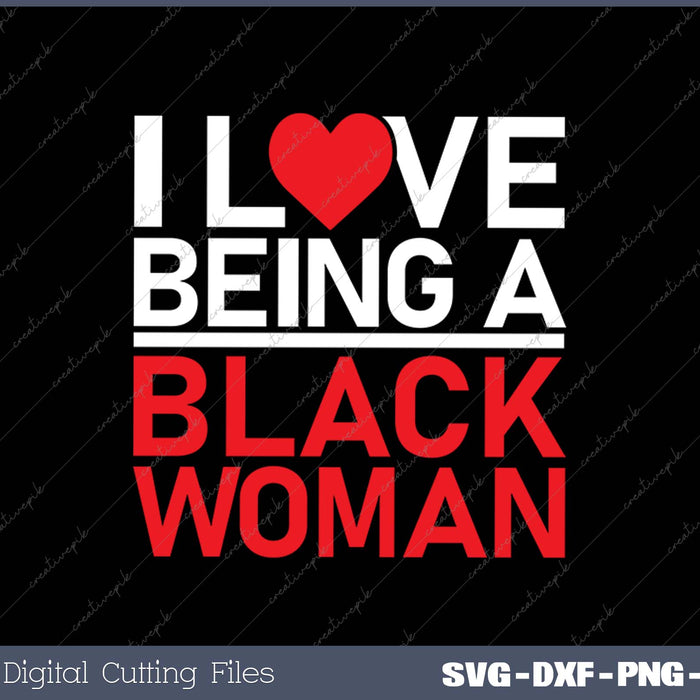 I Love Being A Black Woman, Funny Black Woman History 