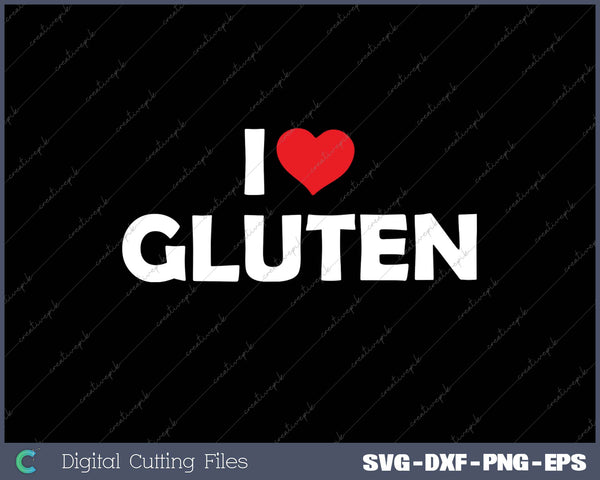 I Love Gluten 