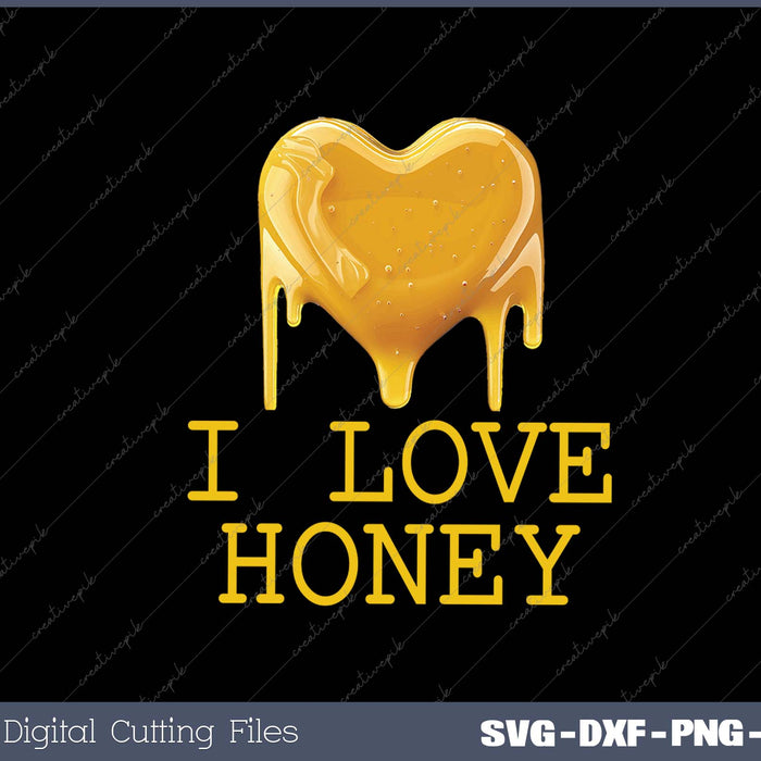 I Love Honey Great Gift for Honey Lovers