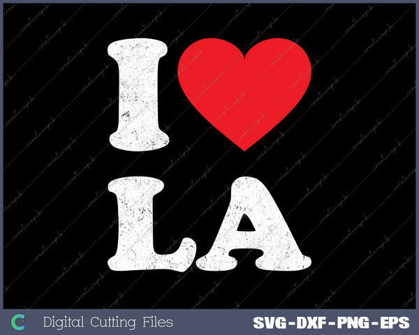 I Love LA Souvenir Los Angeles SVG PNG Cutting Printable Files