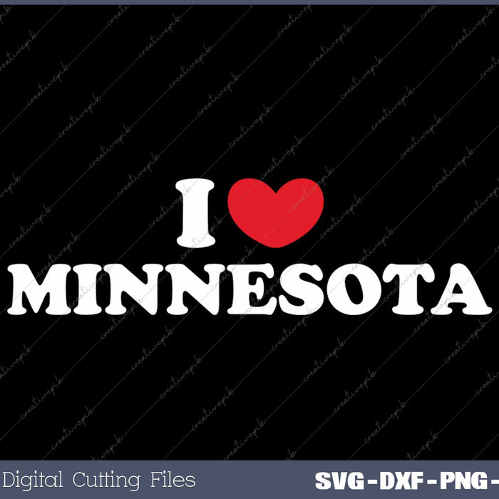 I Love Minnesota USA State SVG PNG Cutting Printable Files