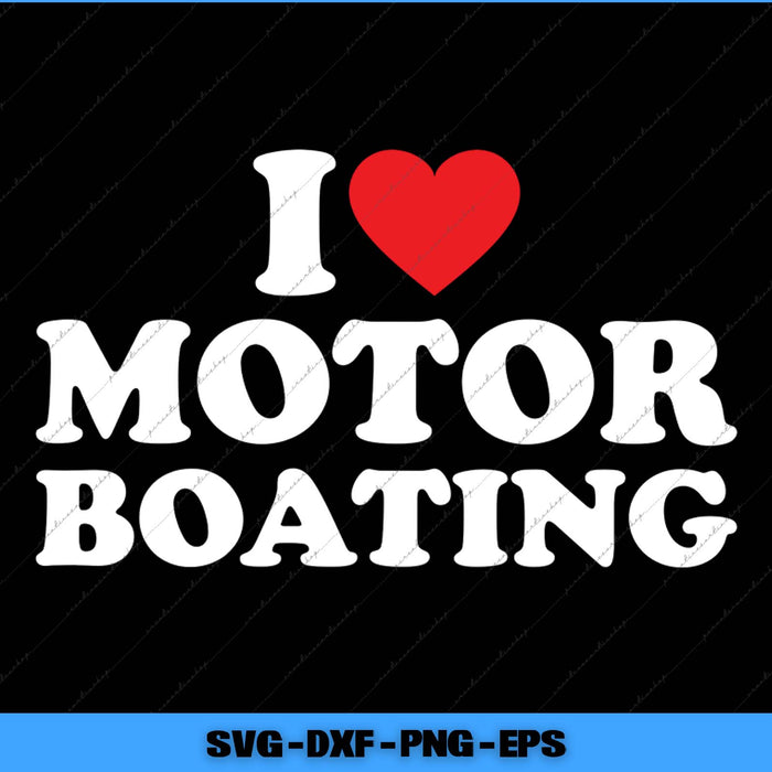 I love motor boating text with a heart symbol on a black background
