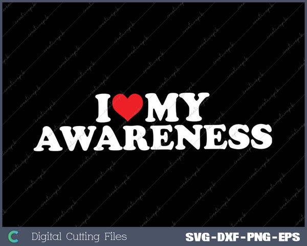 I Love My Awareness SVG PNG Cutting Printable Files