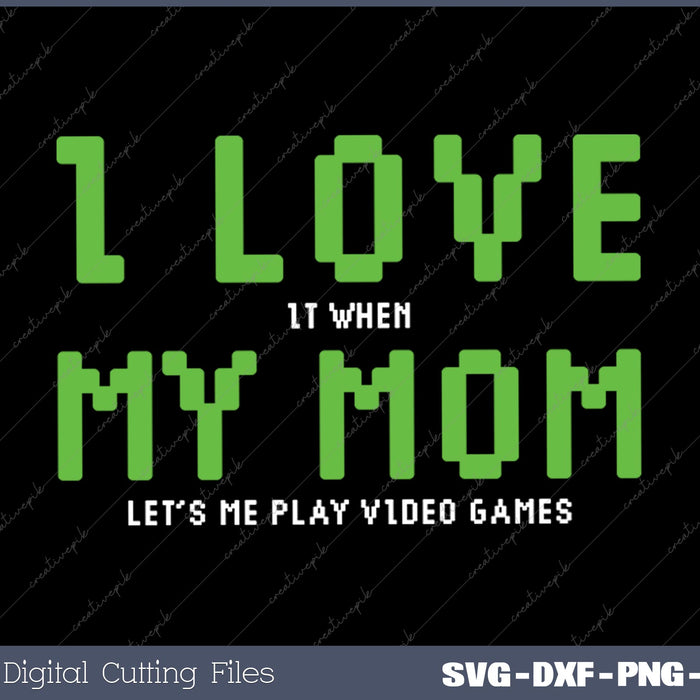 I Love My Mom - Gamer Gifts for Teen Boys Video Games 