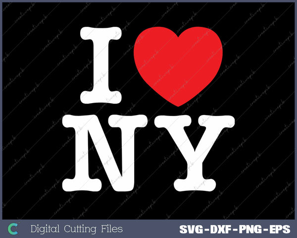 I Love NY New York SVG PNG Cutting Printable Files