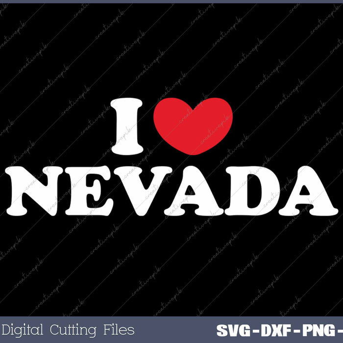 I Love Nevada USA State SVG PNG Cutting Printable Files