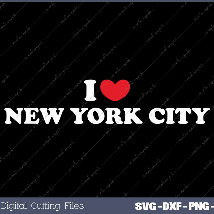 I Love New York City USA State SVG PNG Cutting Printable Files