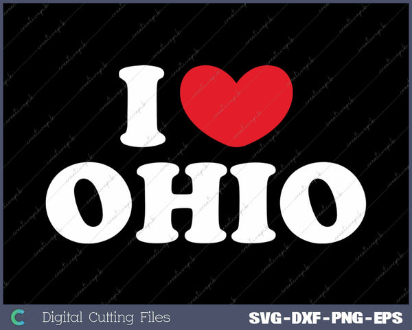 I Love Ohio USA State SVG PNG Cutting Printable Files